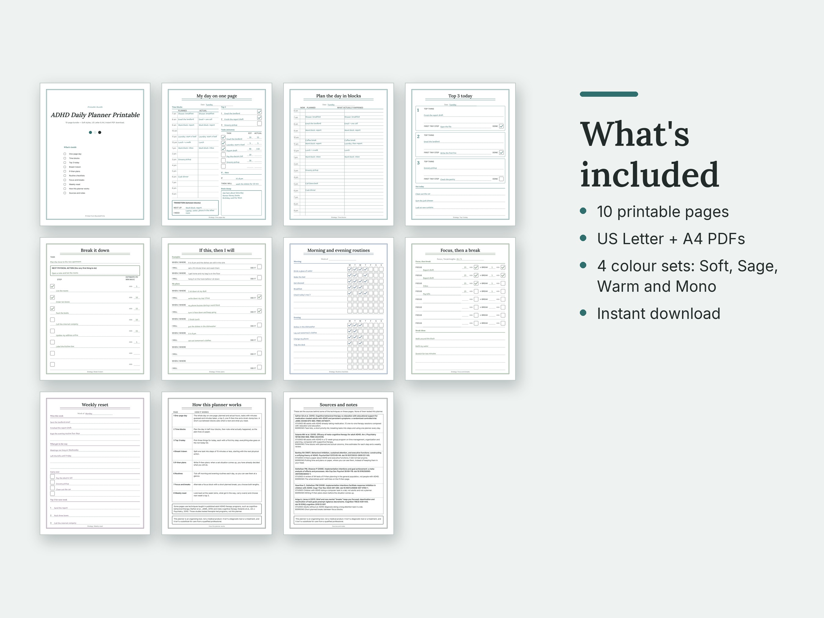 What's included in the ADHD Planner: thumbnails of every page. 10 printable pages; US Letter + A4 PDFs; 4 colour sets: Soft, Sage, Warm and Mono; Instant download.